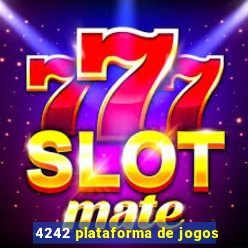 4242 plataforma de jogos